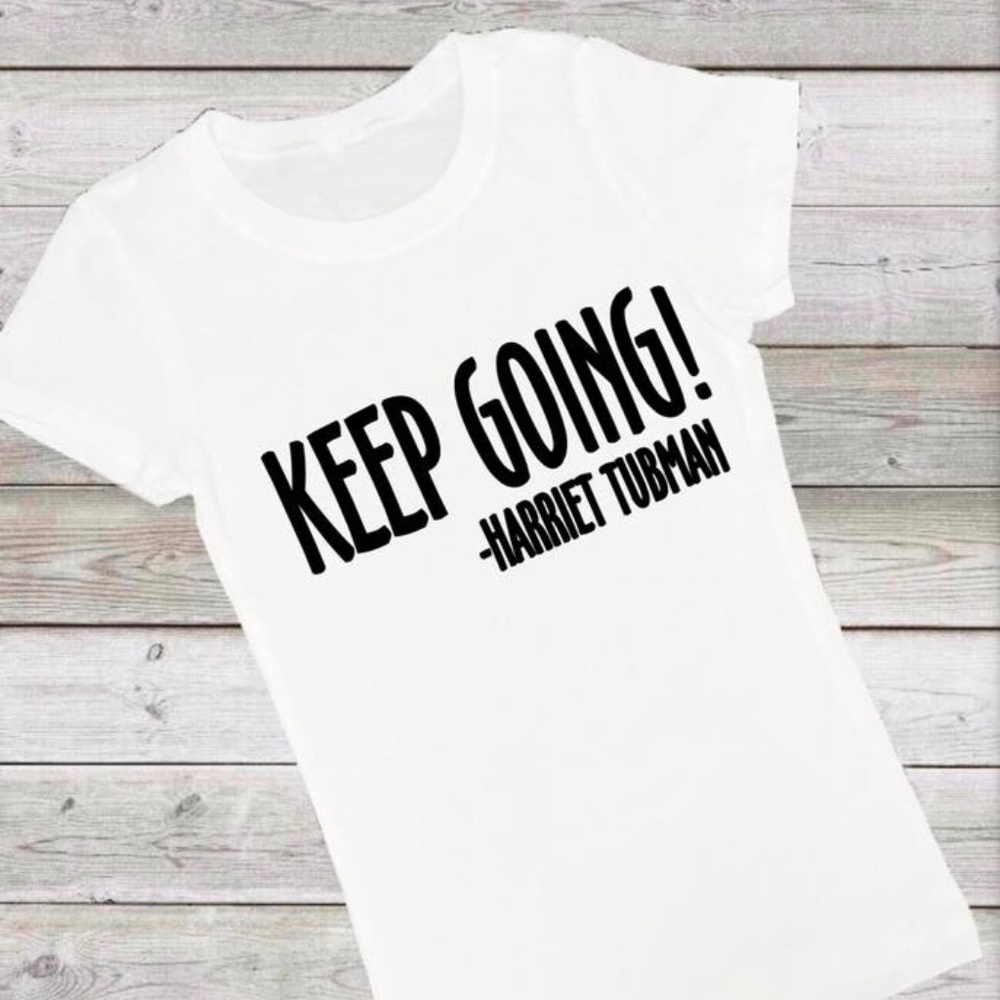 🖤❤️ Keep Going! Black History T-Shirt ❤️🖤